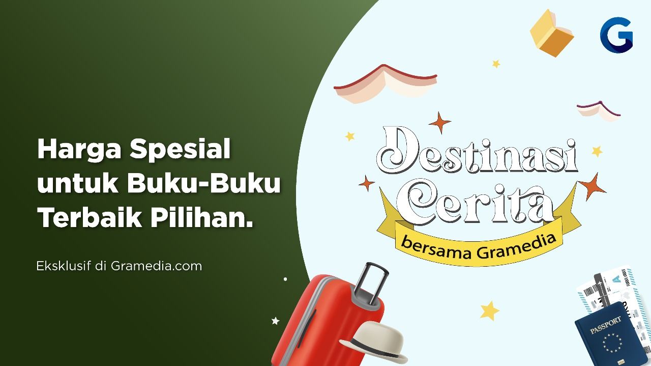 Destinasi Cerita bersama Gramedia: Harga Spesial untuk Buku Terbaik Pilihan!